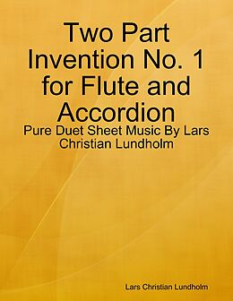 eBook (epub) Two Part Invention No. 1 for Flute and Accordion - Pure Duet Sheet Music By Lars Christian Lundholm de Lars Christian Lundholm