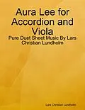 E-Book (epub) Aura Lee for Accordion and Viola - Pure Duet Sheet Music By Lars Christian Lundholm von Lars Christian Lundholm