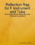E-Book (epub) Reflection Rag for F Instrument and Tuba - Pure Duet Sheet Music By Lars Christian Lundholm von Lars Christian Lundholm