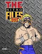 Couverture cartonnée The Nitro Files de James Dixon, Bob Dahlstrom, Benjamin Richardson
