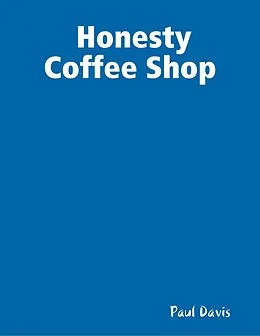 E-Book (epub) Honesty Coffee Shop von Paul Davis