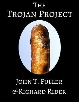 E-Book (epub) The Trojan Project von Richard Rider, John T. Fuller