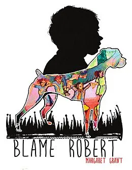 E-Book (epub) Blame Robert von Margaret Grant