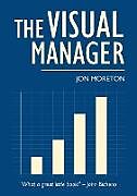 Couverture cartonnée The Visual Manager de Jon Moreton