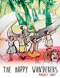 E-Book (epub) The Happy Wanderers von Margaret Grant