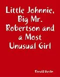 E-Book (epub) Little Johnnie, Big Mr. Robertson and a Most Unusual Girl von Ronald Devlin