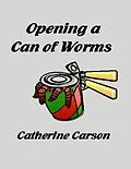 E-Book (epub) Opening a Can of Worms von Catherine Carson