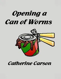 E-Book (epub) Opening a Can of Worms von Catherine Carson