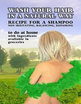 E-Book (epub) Wash Your Hair In a Natural Way von Pier