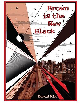 E-Book (epub) Brown Is the New Black von David Rix