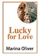 Couverture cartonnée Lucky for Love de Marina Oliver