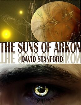 E-Book (epub) The Suns of Arkon von David Stanford
