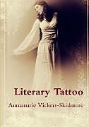 Couverture cartonnée Literary Tattoo de Annamarie Vickers-Skidmore