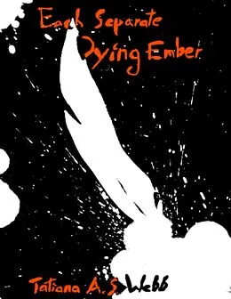 E-Book (epub) Each Separate Dying Ember von Tatiana A. S. Webb