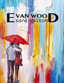E-Book (epub) Evan Wood von Sara Dalton