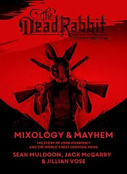 E-Book (epub) Dead Rabbit Mixology & Mayhem von Sean Muldoon