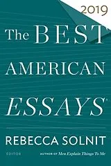 Livre Broché The Best American Essays 2019 von Rebecca; Atwan, Robert Solnit