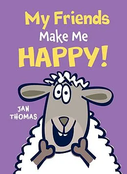 E-Book (epub) My Friends Make Me Happy! von Jan Thomas