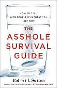 Broché The Asshole Survival Guide de Robert I. Sutton
