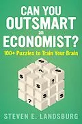E-Book (epub) Can You Outsmart an Economist? von Steven E. Landsburg
