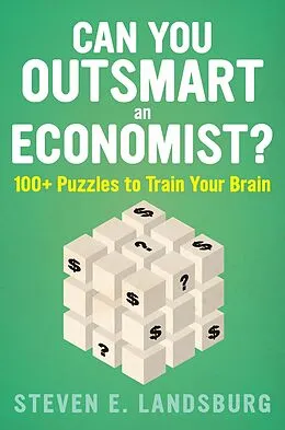E-Book (epub) Can You Outsmart an Economist? von Steven E. Landsburg