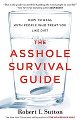 Kartonierter Einband The Asshole Survival Guide von Robert I. Sutton