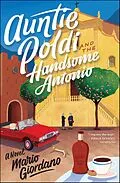 E-Book (epub) Auntie Poldi And The Handsome Antonio von Mario Giordano