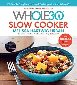 E-Book (epub) Whole30 Slow Cooker von Melissa Hartwig Urban