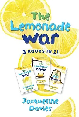 E-Book (epub) Lemonade War Three Books in One von Jacqueline Davies