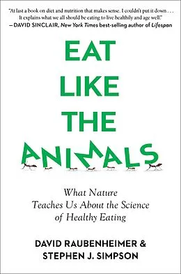 E-Book (epub) Eat Like the Animals von David Raubenheimer