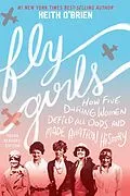 E-Book (epub) Fly Girls Young Readers' Edition von Keith O'Brien