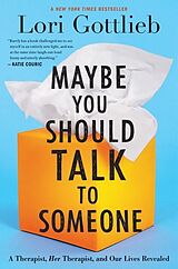 Livre Relié Maybe You Should Talk to Someone de Lori Gottlieb