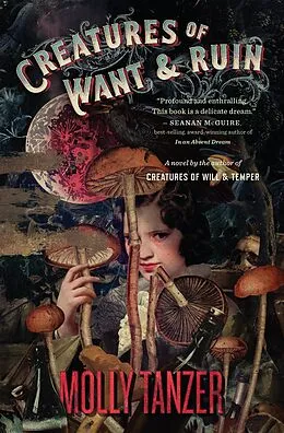 E-Book (epub) Creatures of Want and Ruin von Molly Tanzer