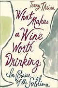 E-Book (epub) What Makes a Wine Worth Drinking von Terry Theise