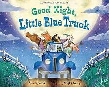 Fester Einband Good Night, Little Blue Truck von Alice Schertle