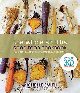 E-Book (epub) Whole Smiths Good Food Cookbook von Michelle Smith