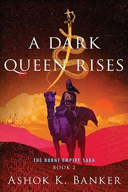 E-Book (epub) Dark Queen Rises von Ashok K. Banker