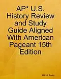 E-Book (epub) AP* U.S. History Review and Study Guide Aligned With American Pageant 15th Edition von Mill Hill Books