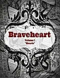 E-Book (epub) Braveheart Volume 1 "Hearts" von Vanessa Lee