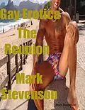 E-Book (epub) Gay Erotica the Reunion von Mark Stevenson