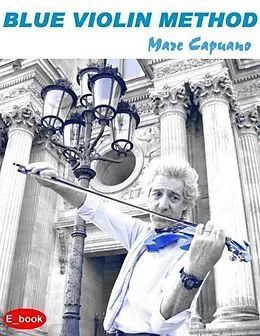E-Book (epub) Blue Violin Method von Marc Capuano