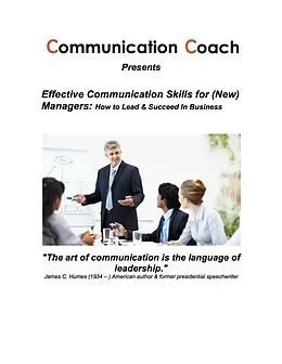 E-Book (epub) Effective Communication Skills for (New) Managers: How to Lead & Succeed In Business von Ric Phillips