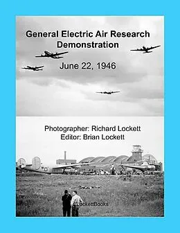 E-Book (epub) General Electric Air Research Demonstration, June 22, 1946 von Brian Lockett