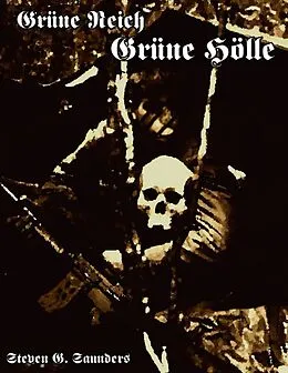 E-Book (epub) Grüne Reich, Grüne Hölle von Steven Saunders