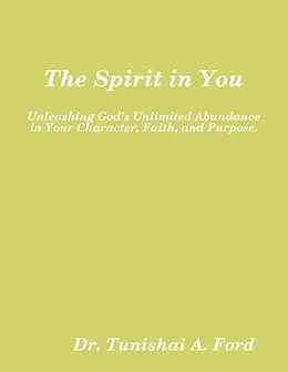 E-Book (epub) The Spirit In You von Tunishai Ford