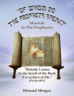 E-Book (epub) Of Whom Do the Prophets Speak? von Howard Morgan