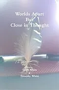 E-Book (epub) Worlds Apart But Close In Thought von Timothy White, Terry White