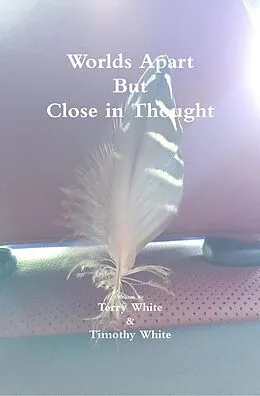 E-Book (epub) Worlds Apart But Close In Thought von Timothy White, Terry White