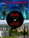 E-Book (epub) Dual Love von Julius Alexander