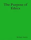 E-Book (epub) The Purpose of Ethics von Michael Austin